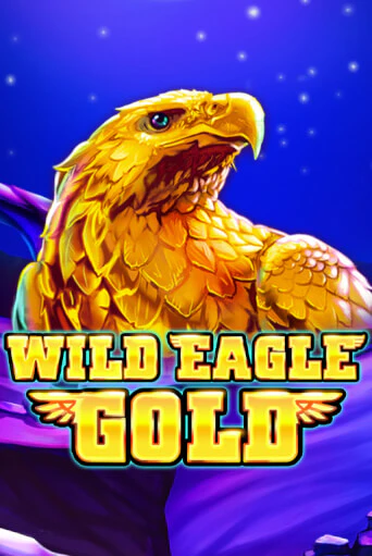 Демо игра Wild Eagle Gold играть онлайн | Казино Х бесплатно