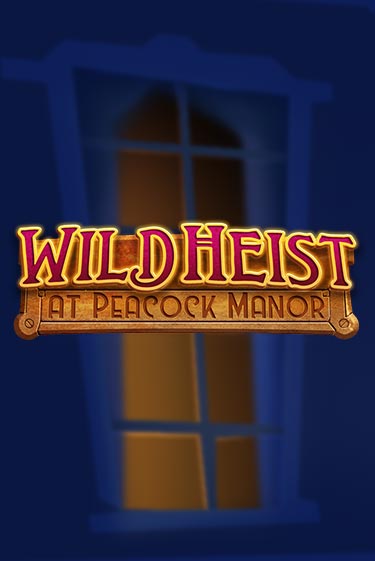 Демо игра Wild Heist at Peacock Manor играть онлайн | Казино Х бесплатно