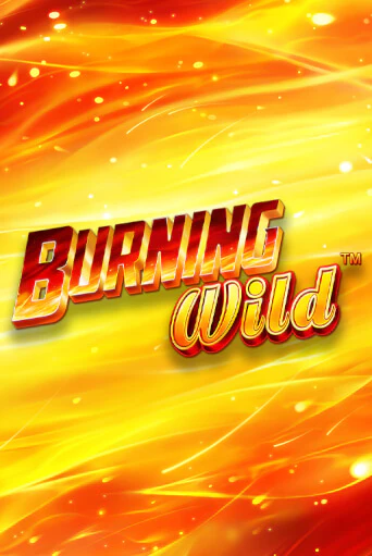 Демо игра Burning Wild играть онлайн | Казино Х бесплатно